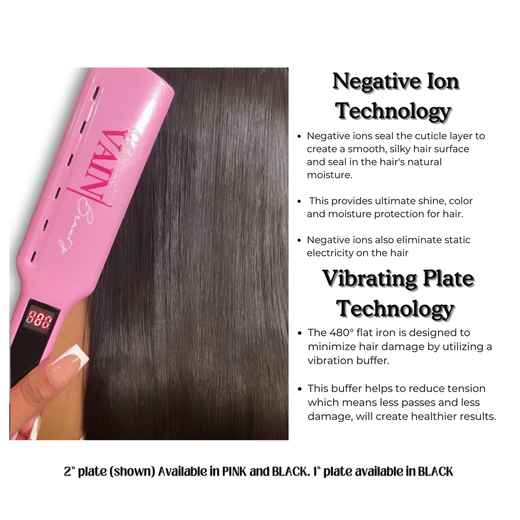 Shown is the OVB 480º FLAT IRON. Available in a 1 Inch plate color Black, or 2 inch plate color Pink or Black. Both with a Double click Vibrating Plate Feature.
